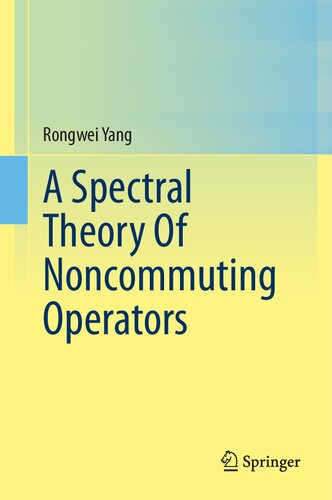 A Spectral Theory Of Noncommuting Operators (PDF/EPUB Version)