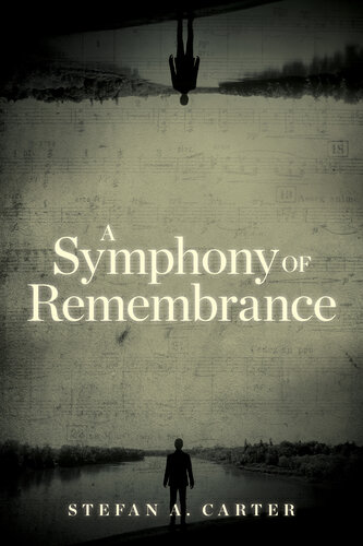 A Symphony of Remembrance (PDF/EPUB Version)
