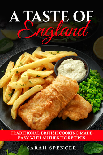 A Taste of England: Traditional British Cooking Made Easy with Authentic Recipes (PDF/EPUB Version)
