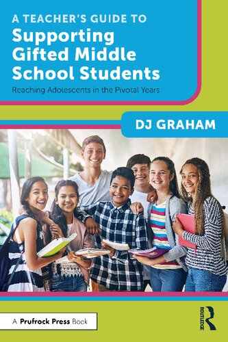 A Teacher’s Guide to Supporting Gifted Middle School Students (PDF/EPUB Version)

