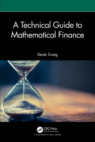 A Technical Guide to Mathematical Finance (Chapman and Hall/CRC Financial Mathematics Series) (PDF/EPUB Version)