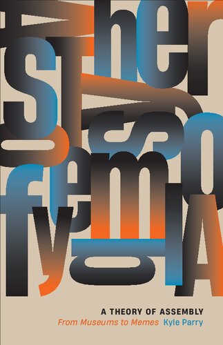 A Theory of Assembly: From Museums to Memes (PDF/EPUB Version)

