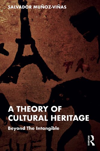 A Theory of Cultural Heritage: Beyond The Intangible (PDF/EPUB Version)
