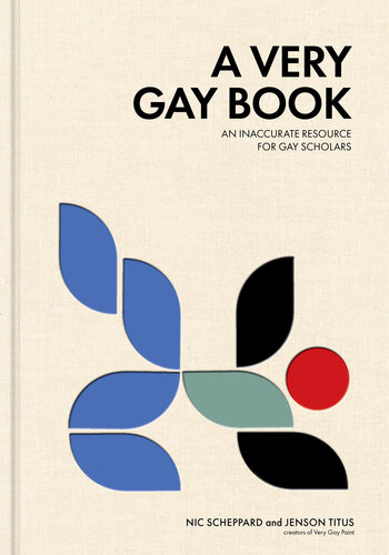 A Very Gay Book: An Inaccurate Resource for Gay Scholars (PDF/EPUB Version)
