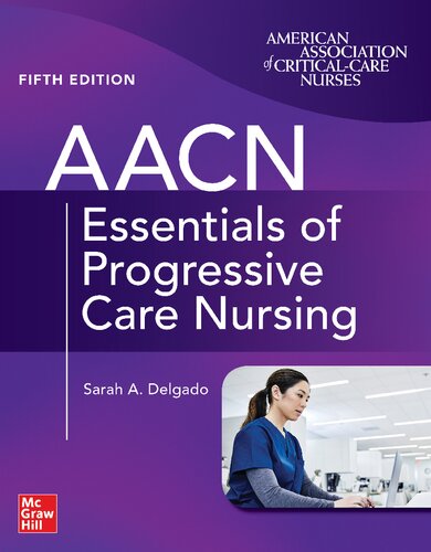 AACN Essentials of Progressive Care Nursing (PDF/EPUB Version)
