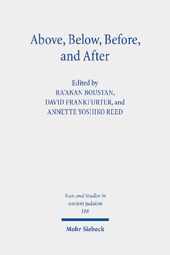 Above, Below, Before, and After: Studies in Judaism and Christianity in Conversation with Martha Himmelfarb (PDF/EPUB Version)
