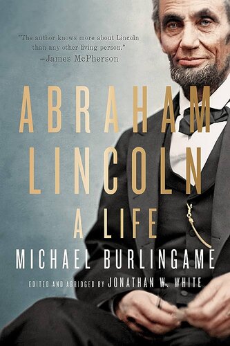 Abraham Lincoln: A Life (PDF/EPUB Version)
