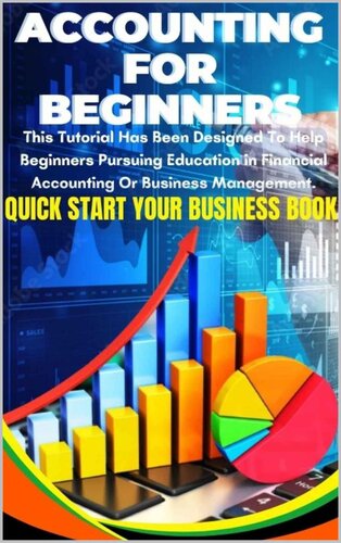 Accounting for Beginners : Basic Accounting, Accounting Basic For Beginners, Accounting Basics Tutorial, Basic Accounting Course (PDF/EPUB Version)