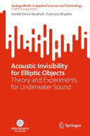 Acoustic Invisibility for Elliptic Objects: Theory and Experiments for Underwater Sound (PDF/EPUB Version)

