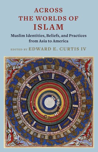 Across the Worlds of Islam: Muslim Identities, Beliefs, and Practices from Asia to America (PDF/EPUB Version)
