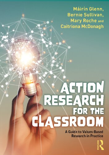 Action Research for the Classroom: A Guide to Values-Based Research in Practice (PDF/EPUB Version)
