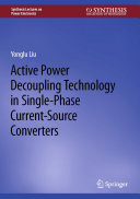 Active Power Decoupling Technology in Single-Phase Current-Source Converters (PDF/EPUB Version)
