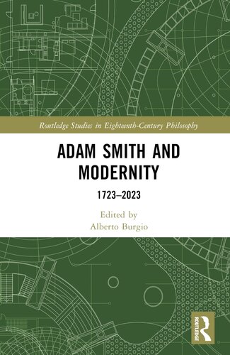 Adam Smith and Modernity (Routledge Studies in Eighteenth-Century Philosophy) (PDF/EPUB Version)
