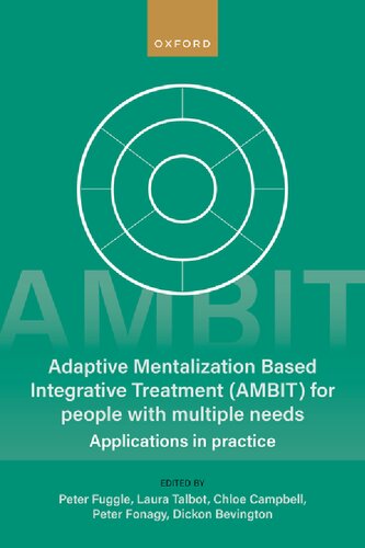 Adaptive Mentalization-Based Integrative Treatment (AMBIT) For People With Multiple Needs: Applications in Practise (PDF/EPUB Version)
