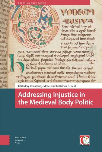 Addressing Injustice in the Medieval Body Politic: 10.5117/9789463721271 (PDF/EPUB Version)
