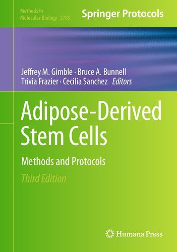 Adipose-Derived Stem Cells: Methods and Protocols (Methods in Molecular Biology, 2783) (PDF/EPUB Version)
