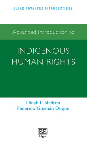 Advanced Introduction to Indigenous Human Rights (Elgar Advanced Introductions series) (PDF/EPUB Version)