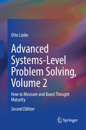 Advanced Systems-Level Problem Solving, Volume 2: How to Measure and Boost Thought Maturity (PDF/EPUB Version)
