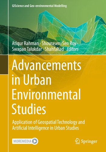 Advancements in Urban Environmental Studies: Application of Geospatial Technology and Artificial Intelligence in Urban Studies (PDF/EPUB Version)
