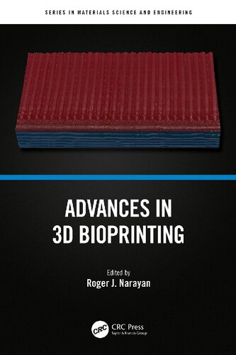 Advances in 3D Bioprinting (Series in Materials Science and Engineering) (PDF/EPUB Version)
