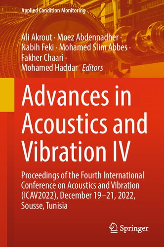 Advances in Acoustics and Vibration IV: Proceedings of the Fourth International Conference on Acoustics and Vibration (ICAV2022), December 19–21, 2022, Sousse, Tunisia (PDF/EPUB Version)
