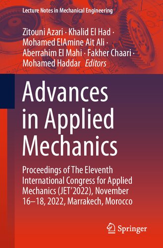 Advances in Applied Mechanics: Proceedings of The Eleventh International Congress for Applied Mechanics (JET’2022), November 16-18, 2022, Marrakech, Morocco (Lecture Notes in Mechanical Engineering) (PDF/EPUB Version)
