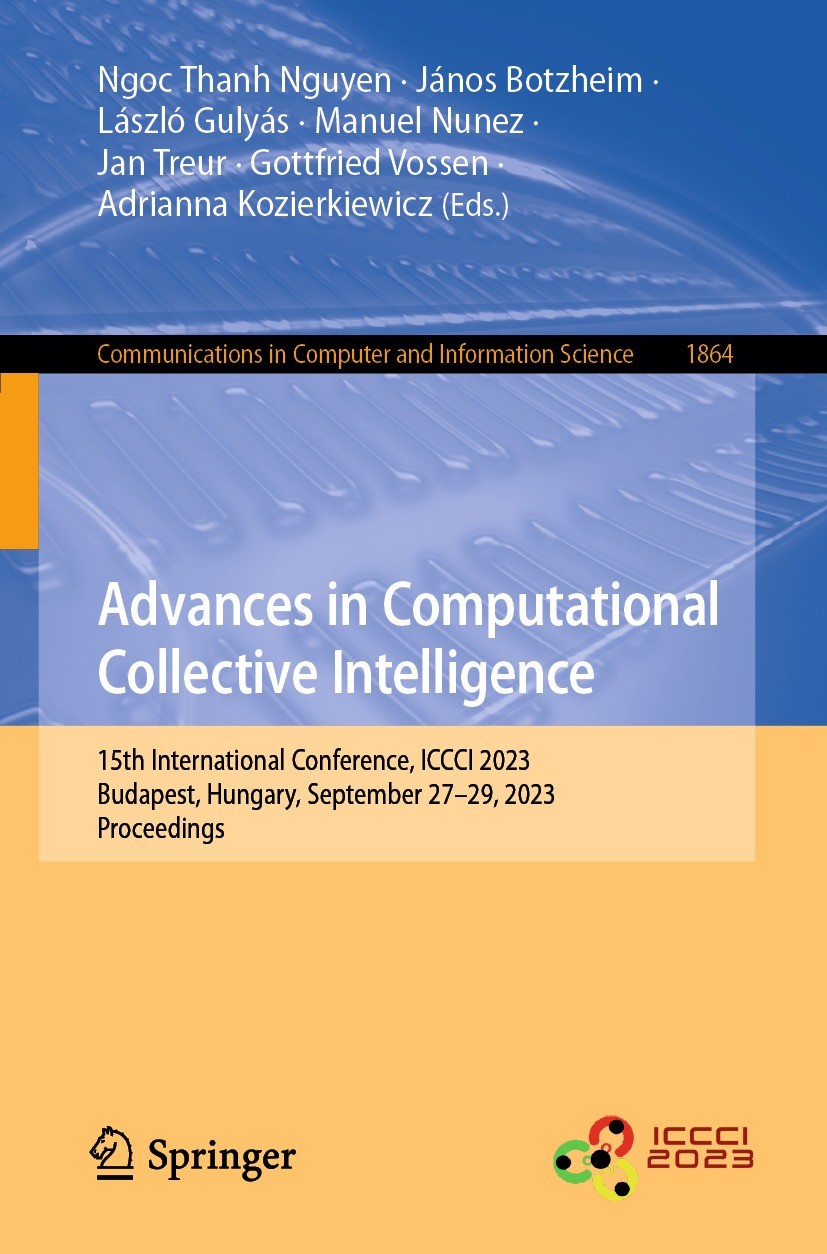 Advances in Computational Collective Intelligence: 15th International Conference, ICCCI 2023, Budapest, Hungary, September 27–29, 2023, Proceedings (PDF/EPUB Version)
