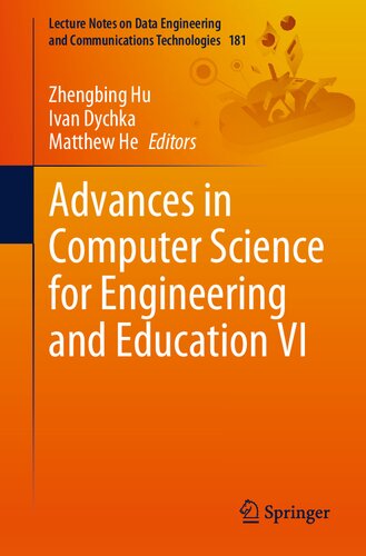 Advances in Computer Science for Engineering and Education VI (Lecture Notes on Data Engineering and Communications Technologies, 181) (PDF/EPUB Version)
