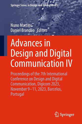 Advances in Design and Digital Communication IV: Proceedings of the 7th International Conference on Design and Digital Communication, Digicom 2023, ... Series in Design and Innovation, 35) (PDF/EPUB Version)
