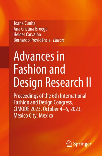 Advances in Fashion and Design Research II: Proceedings of the 6th International Fashion and Design Congress, CIMODE 2023, October 4–6, 2023, Mexico City, Mexico (PDF/EPUB Version)
