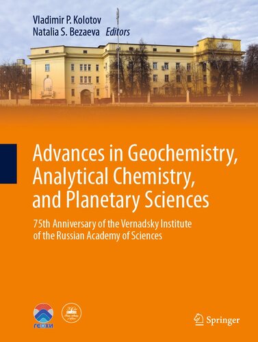 Advances in Geochemistry, Analytical Chemistry, and Planetary Sciences: 75th Anniversary of the Vernadsky Institute of the Russian Academy of Sciences (PDF/EPUB Version)
