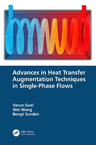 Advances in Heat Transfer Augmentation Techniques in Single-Phase Flows (PDF/EPUB Version)