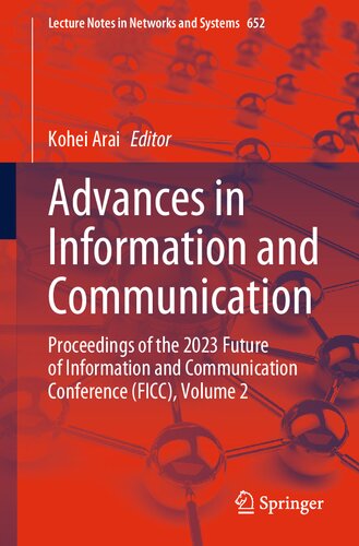 Advances in Information and Communication: Proceedings of the 2023 Future of Information and Communication Conference (FICC), Volume 2 (PDF/EPUB Version)
