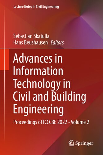 Advances in Information Technology in Civil and Building Engineering: Proceedings of ICCCBE 2022 - Volume 2 (Lecture Notes in Civil Engineering, 358) (PDF/EPUB Version)
