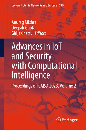 Advances in IoT and Security with Computational Intelligence: Proceedings of ICAISA 2023, Volume 2 (Lecture Notes in Networks and Systems, 756) (PDF/EPUB Version)
