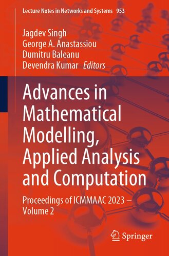 Advances in Mathematical Modelling, Applied Analysis and Computation: Proceedings of ICMMAAC 2023 – Volume 2 (Lecture Notes in Networks and Systems, 953) (PDF/EPUB Version)
