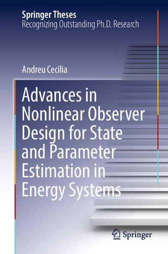Advances in Nonlinear Observer Design for State and Parameter Estimation in Energy Systems (Springer Theses) (PDF/EPUB Version)
