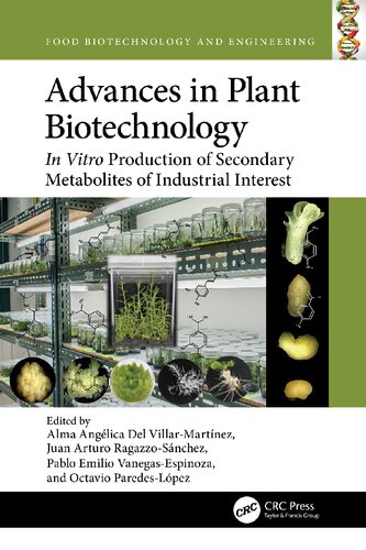 Advances in Plant Biotechnology: In Vitro Production of Secondary Metabolites of Industrial Interest (Team-IRA) (PDF/EPUB Version)
