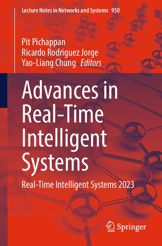 Advances in Real-Time Intelligent Systems: Real-Time Intelligent Systems 2023 (Lecture Notes in Networks and Systems, 950) (PDF/EPUB Version)