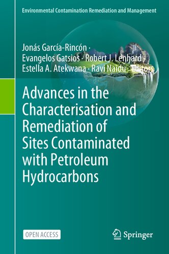 Advances in the Characterisation and Remediation of Sites Contaminated with Petroleum Hydrocarbons (Environmental Contamination Remediation and Management) (PDF/EPUB Version)
