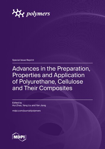 Advances in the Preparation, Properties and Application of Polyurethane, Cellulose and Their Composites (PDF/EPUB Version)