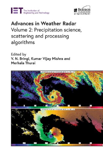 Advances in Weather Radar. Volume 2: Precipitation science, scattering and processing algorithms (PDF/EPUB Version)

