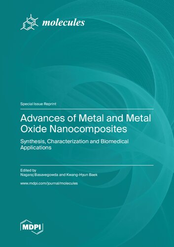 Advances of Metal and Metal Oxide Nanocomposites: Synthesis, Characterization and Biomedical Applications (PDF/EPUB Version)
