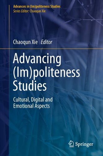Advancing (Im)politeness Studies: Cultural, Digital and Emotional Aspects (Advances in (Im)politeness Studies) (PDF/EPUB Version)
