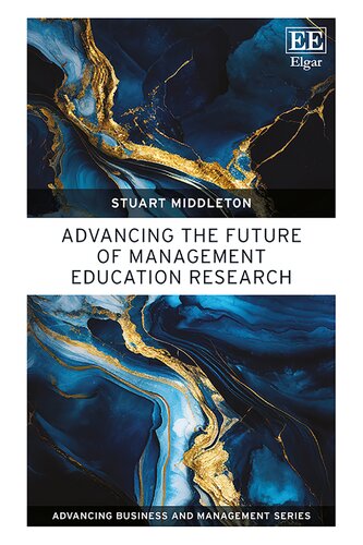 Advancing the Future of Management Education Research (Advancing Business and Management series) (PDF/EPUB Version)