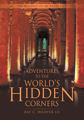 Adventures to the World’s Hidden Corners (PDF/EPUB Version)
