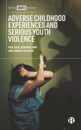 Adverse Childhood Experiences and Serious Youth Violence (PDF/EPUB Version)
