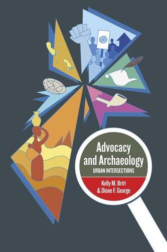 Advocacy and Archaeology: Urban Intersections (PDF/EPUB Version)
