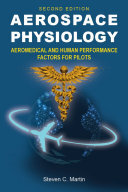 Aerospace Physiology (Second Edition): Aeromedical and Human Performance Factors for Pilots (PDF/EPUB Version)
