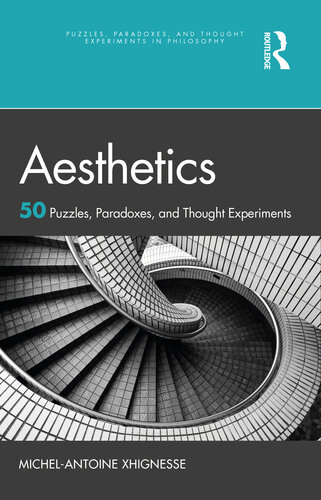Aesthetics: 50 Puzzles, Paradoxes, and Thought Experiments (PDF/EPUB Version)
